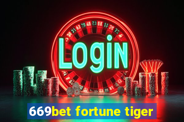 669bet fortune tiger